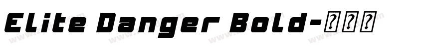 Elite Danger Bold字体转换